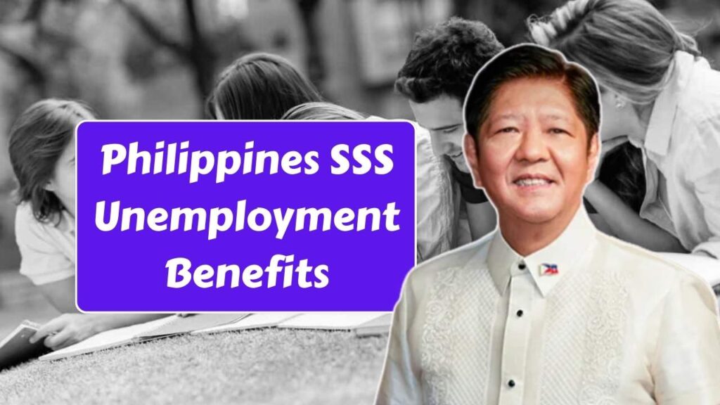 Philippines SSS Unemployment Benefits 2025: Complete Details on Payouts & Requirements