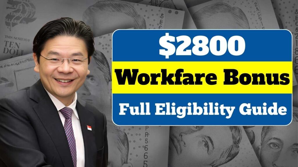 $2800 Workfare Bonus in 2025 for Singapore Self-Employed – Full Eligibility Guide