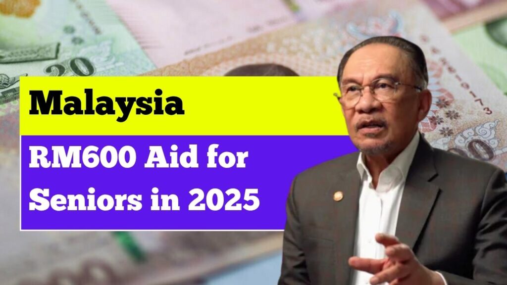 Malaysia RM600 Aid for Seniors in 2025: Check Eligibility & Claim Process